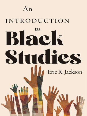 cover image of An Introduction to Black Studies